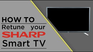 Sharp TV  How to Retune [upl. by Plato]