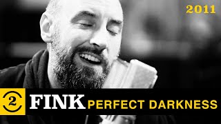 Fink  Perfect Darkness live on 2 Meter Sessions 2011 [upl. by Pollie]