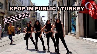 KPOP IN PUBLIC TURKEY BLACKPINK  BBHMM DANCE COVER [upl. by Assirt153]