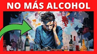 ✅🧠【13 Beneficios de Ser ABSTEMIO】❌🍺 Cómo Dejar el Alcohol y Ser Feliz [upl. by Cavanaugh]