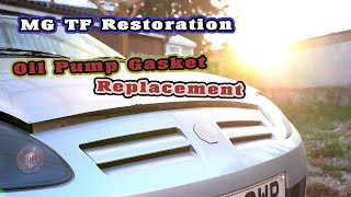 MG TF Restoration ¦ Oil Pump Gasket Replacement [upl. by Jackquelin395]