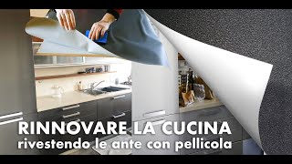 RINNOVARE LA CUCINA con pellicola adesiva Signorbit Un fai da te semplice veloce ed economico [upl. by Leodora]