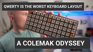 QWERTY is the worst keyboard layout A Colemak Odyssey [upl. by Saenihp]