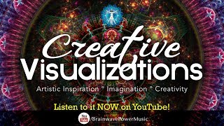 “Creative Visualizations” Music For The Artist In You  Music to Boost Your Imagination [upl. by Garnet194]