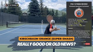 Kirschbaum Orange Super Smash Tennis String Review and Rating [upl. by Esmaria370]