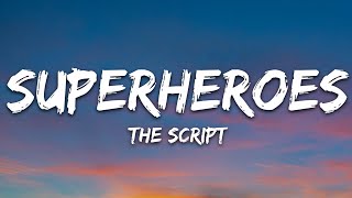 The Script  Superheroes Lyrics [upl. by Catie]