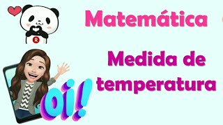 MEDIDA DE TEMPERATURA  3º 4º ou 5º ANO [upl. by Ateekahs]