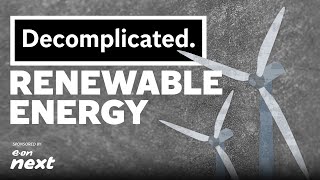 What is renewable energy  Decomplicated [upl. by Ainollopa702]