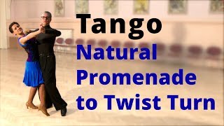 How to Dance Tango  Natural Promenade Turn to Natural Twist Turn [upl. by Lucias]