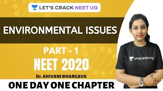 Environmental Issues  Part 1  One Day One Chapter  NEET 2020  Dr Shivani Bhargava [upl. by Nananne]