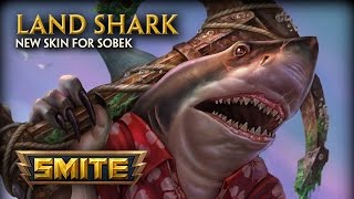 SMITE  New Skin for Sobek  Land Shark [upl. by Ashman]