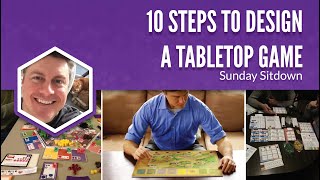 10 Steps to Design a Tabletop Game 2020 version [upl. by Valeria]