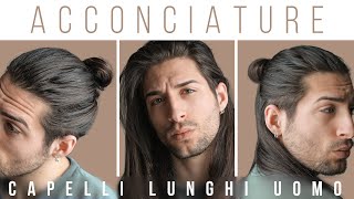 ACCONCIATURE CAPELLI LUNGHI UOMO  6 modi per portare i capelli lunghi  Stile uomo [upl. by Secilu745]