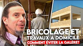 Bricolage et travaux à domicile  comment éviter la galère [upl. by Marice]