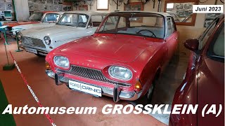 Automuseum GROSSKLEIN A  Juni 2023  NOSTALGIE AUF RÄDERN Oldtimer Museum in 8452 Großklein [upl. by Otxis]