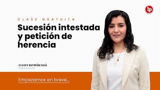 Clase gratuita sobre sucesión intestada y petición de herencia [upl. by Tomasina401]