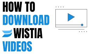 How to Download Wistia Videos No software required [upl. by Llenart]