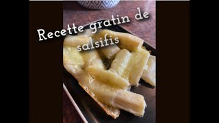 Recette gratin de salsifis [upl. by Cristoforo]