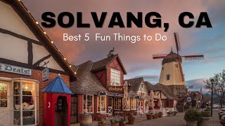 Solvang Ca – 5 Fun Things to Do in Solvang [upl. by Ellynn]