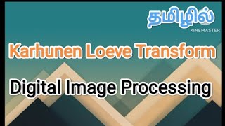 karhunen Loeve transform  digital image processing in tamil sscomputerstudies KL transform [upl. by Anitsenre319]