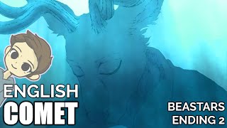 Comet English Cover 【 Will Stetson 】「優しい彗星」 Beastars ED 2 [upl. by Nnyrb555]