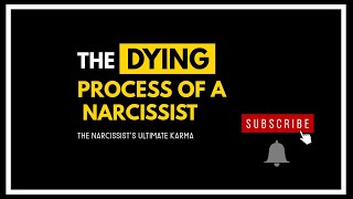 The Dying Process Of A Narcissist [upl. by Ogait507]