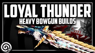 LOYAL THUNDER  The Best Spread Heavy Bowgun  MHW Iceborne [upl. by Ihana]