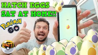 HATCH EGGS SAT AT HOME EASILY  POKÉMON GO [upl. by Lubow]