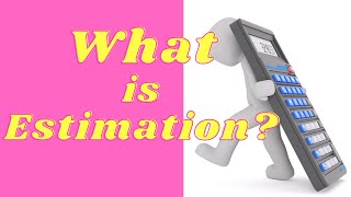 What is Estimation  Define Estimation [upl. by Wardieu]