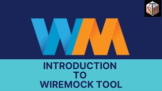 Introduction to Wiremock Tool [upl. by Lemmuela]