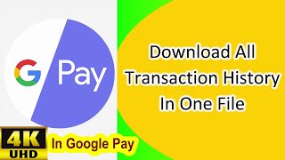 How To Download All Transaction History Of Google Pay  Download Kare Transaction List Of Google Pay [upl. by Ahsiemat999]