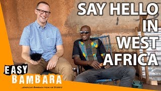 Saying Hello in West Africa  Easy Bambara 1 [upl. by Siekram]