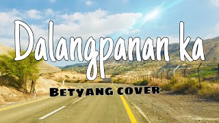 DALANGPANAN KA with lyrics [upl. by Sancha]