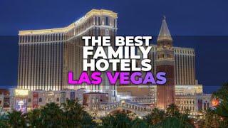 Top 10 Best Family Friendly Hotels In Las Vegas  Best Hotels In Vegas [upl. by Morette455]