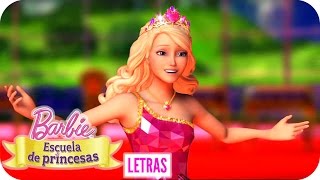 Puedes Ver Que Es Princesa  Letra  Barbie™ Escuela de Princesas [upl. by Meredith24]