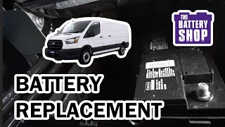 Ford Transit 250 2016  New Battery Install [upl. by Egiap]