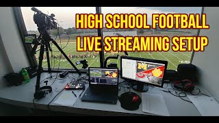 HIGH SCHOOL FOOTBALL LIVE STREAMING SETUP [upl. by Iphigenia]