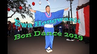 Ewa Hongwanji Bon Dance 2019 [upl. by Adnahsam254]