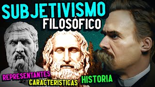 SUBJETIVISMO FILOSÓFICO Historia características representantes [upl. by Arlin132]