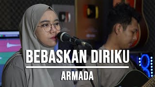 BEBASKAN DIRIKU  ARMADA LIVE COVER INDAH YASTAMI [upl. by Sadye]