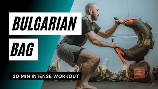 Bulgarian Bag  30 min Intense Workout [upl. by Oisangi]