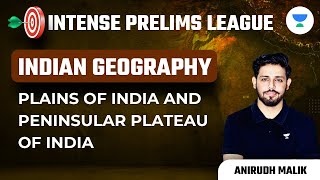 Plains of India and Peninsular Plateau of India  Indian Geography  IPL Crash Course  Anirudh [upl. by Mosora128]