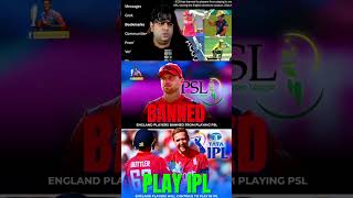 England BANNED PSL 🚫😱🤯 abcricinfo psl ipl ecb josbuttler ipl2025 cricket liamlivingstone [upl. by Yerhpmuh]