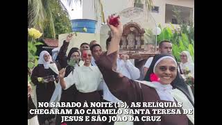 CARMELO DE TERESINA RECEBE AS RELÍQUIAS DE SANTA TERESINHA DO MENINO JESUS [upl. by Ieso]