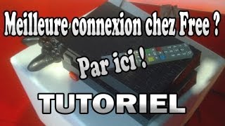 TUTO AUGMENTER SON DÉBIT CONNEXION CHEZ FREE  BAISSER LE PING [upl. by Animaj]