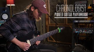 Chronologist  Pioneer Guitar Playthrough [upl. by Rosio]