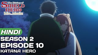 Rising Of The Shield Hero Season 2 Episode 10 Explained In Hindi  Anime in hindi  Anime Explore [upl. by Noel]