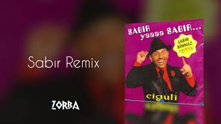 Ciguli  Sabır Remix [upl. by Nayllij]