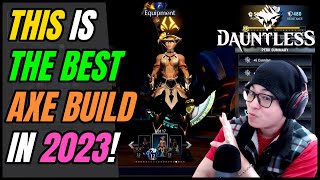 Dauntless  The Best Axe Build of 2023 for End Game  High DPS amp High Survival  Patch 1135 [upl. by Narruc192]