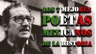 LOS 7 MEJORES POETAS MEXICANOS DE LA HISTORIA [upl. by Block]